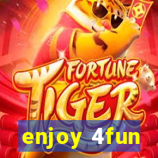 enjoy 4fun